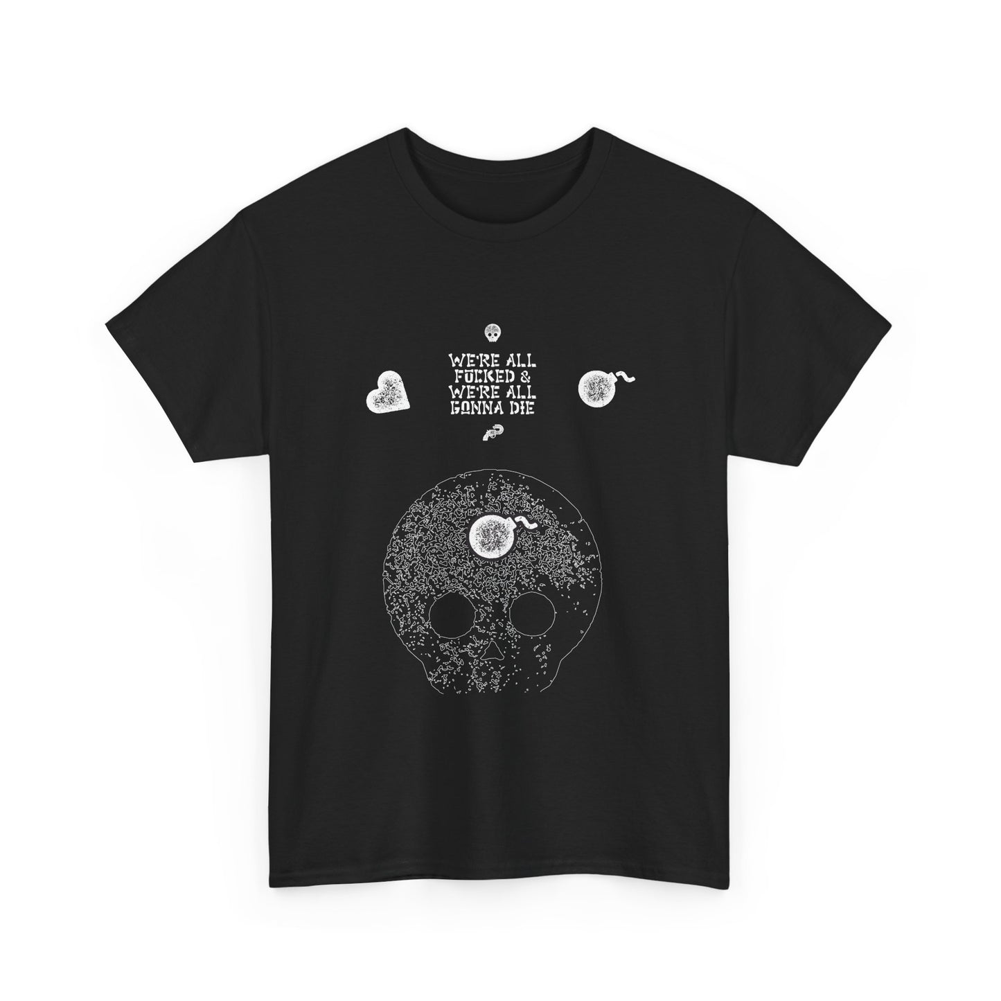 We Are All Going To Die Patterned Back- Cotton Tee