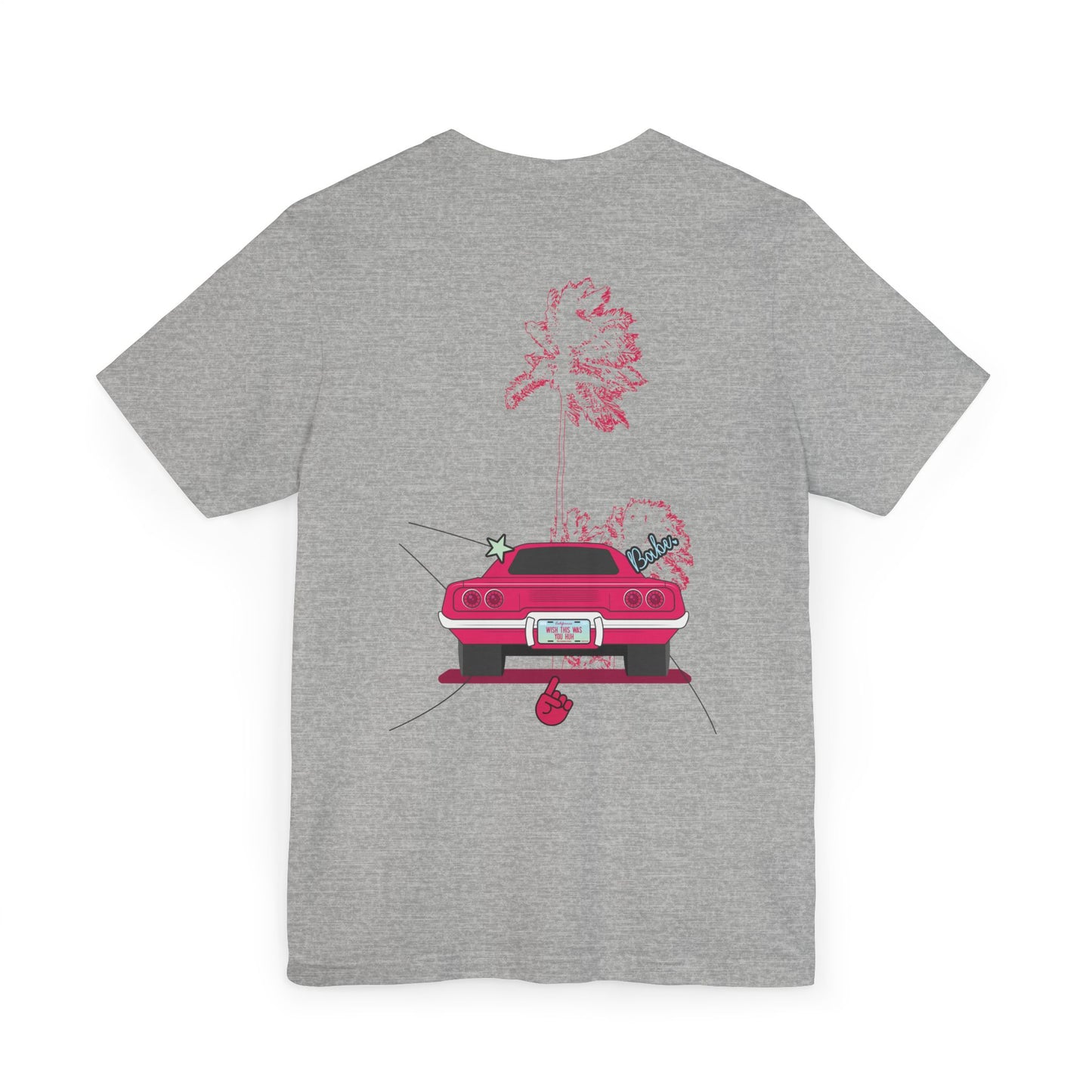 WISH THIS WAS YOU? Pink Car T-Shirt