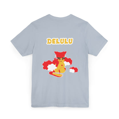 May All Your DELULU T-Shirt