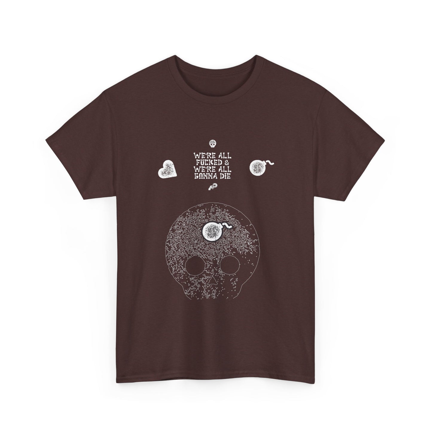 We Are All Going To Die Patterned Back- Cotton Tee
