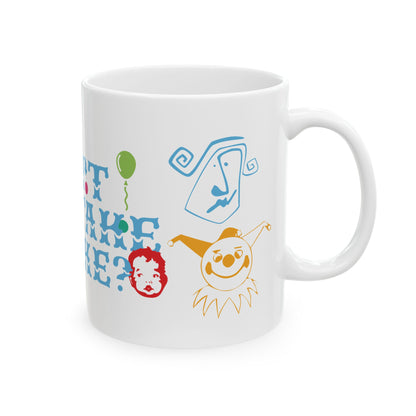 Can't you take a joke? Ceramic Mug